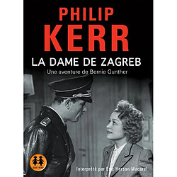 Une aventure de Bernie Gunther. La dame de Zagreb