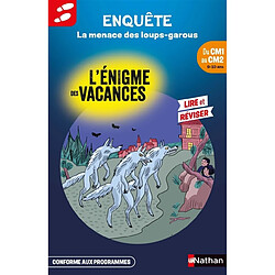 La menace des loups-garous : du CM1 au CM2, 9-10 ans : conforme aux programmes