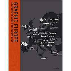 Graphic Europe An Alternative Guide to 31 European Cities - Occasion