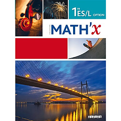 Math'x 1re ES-L option : programme 2011 - Occasion