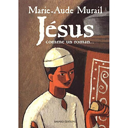 Jésus : comme un roman... - Occasion