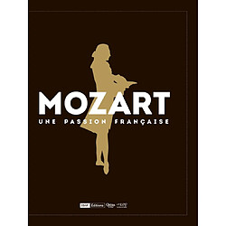 Mozart, une passion française