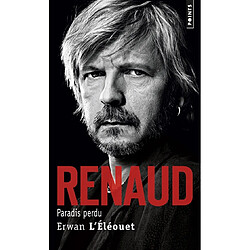 Renaud : paradis perdu