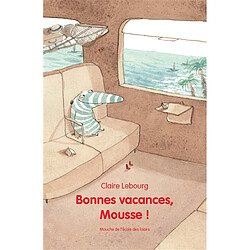 Bonnes vacances, Mousse ! - Occasion