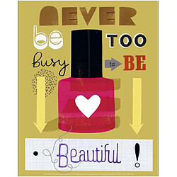 Nouvelles Images Never be too busy to be Beautiful! , Jessie FORD