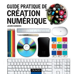 Guide pratique de création numérique - Occasion