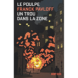 Le Poulpe. Vol. 2. Un trou dans la zone