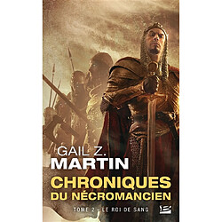 Chroniques du nécromancien. Vol. 2. Le roi de sang - Occasion