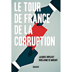 Le tour de France de la corruption