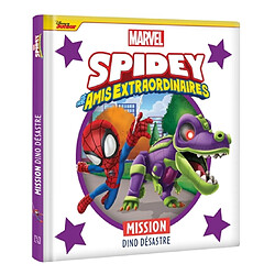 Spidey et ses amis extraordinaires. Mission dino désastre