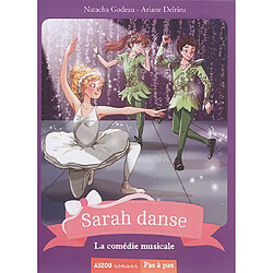 Sarah danse. Vol. 5. La comédie musicale