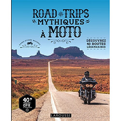 Road trips mythiques à moto : découvrez 40 routes légendaires