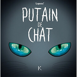 Putain de chat. Vol. 4