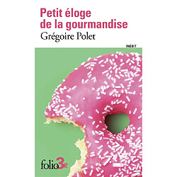 Petit éloge de la gourmandise