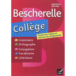 Bescherelle collège : grammaire, orthographe, conjugaison, vocabulaire, littérature, genres et procédés littéraires - Occasion