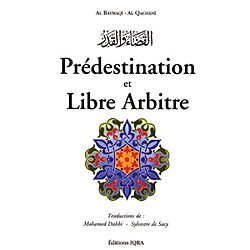 La prédestination et le libre arbitre - Occasion