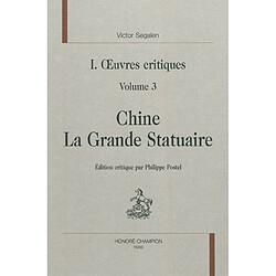 Oeuvres complètes. Vol. 1. Oeuvres critiques. Vol. 3