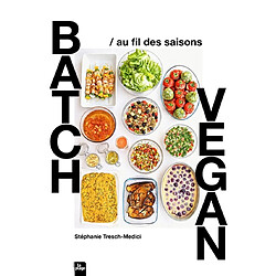 Batch vegan : au fil des saisons