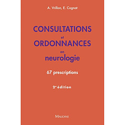 Consultations et ordonnances en neurologie : 67 prescriptions