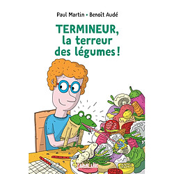 Termineur, la terreur des légumes ! - Occasion