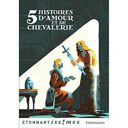 5 histoires d'amour et de chevalerie - Occasion