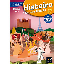 Histoire & histoire des arts CM, cycle 3 : avec des passerelles en enseignement moral et civique - Occasion