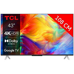 TCL TV LED 4K 108 cm 43P637 Google TV