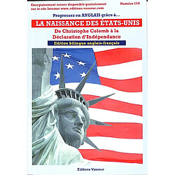 Progressez en anglais grâce à... La naissance des Etats-Unis : de Christophe Colomb à la Déclaration d'indépendance