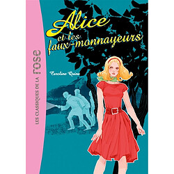 Alice. Vol. 2. Alice et les faux monnayeurs - Occasion