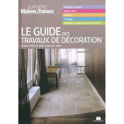 Le guide des travaux de décoration : refaire murs et sols étape par étape