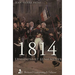 1814, trahisons et reniements - Occasion