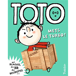 Toto, le super zéro. Vol. 10. Toto, mets le turbo !