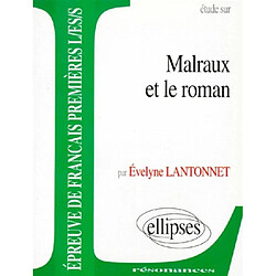 Etude sur Malraux et le roman