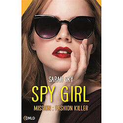 Spy girl. Vol. 2. Mission fashion killer