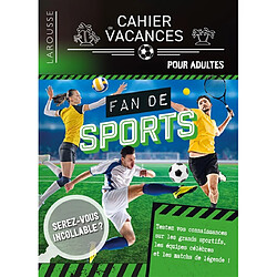 Fan de sports : cahier de vacances pour adultes