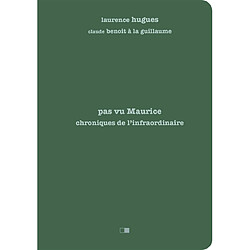 Pas vu Maurice : chroniques de l'infraordinaire