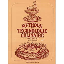 Méthode de technologie culinaire BEP, CAP, BTH. Vol. 2. Version destinée aux élèves - Occasion