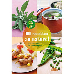 100 recettes au naturel - Occasion