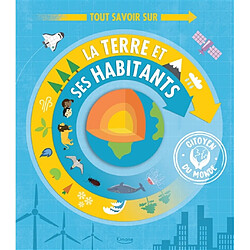 Tout savoir sur la Terre et ses habitants