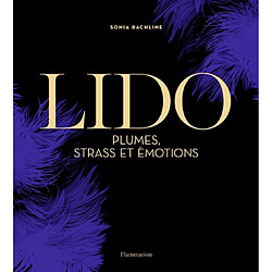 Lido : plumes, strass et émotions