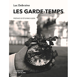 Les garde-temps - Occasion