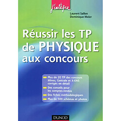 Réussir les TP de physique aux concours