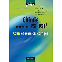 Chimie tout-en-un PSI-PSI* : cours et exercices corrigés