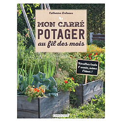 Mon carré potager au fil des mois - Occasion