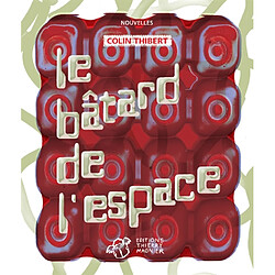 Le bâtard de l'espace - Occasion