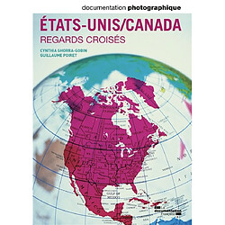 Documentation photographique (La), n° 8092. Etats-Unis, Canada : regards croisés - Occasion