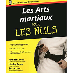 Les arts martiaux pour les nuls