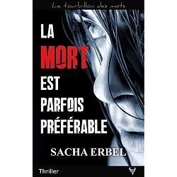 La mort est parfois préférable - Occasion