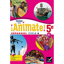 Animate ! 5e : espagnol cycle 4, A1 : nouveaux programmes 2016 - Occasion