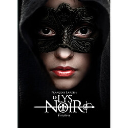 Le lys noir. Faustine - Occasion